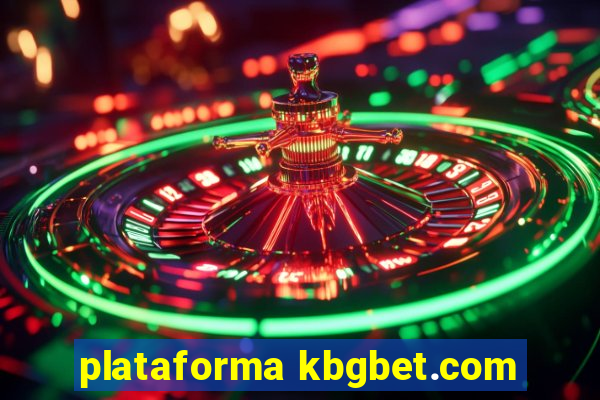 plataforma kbgbet.com